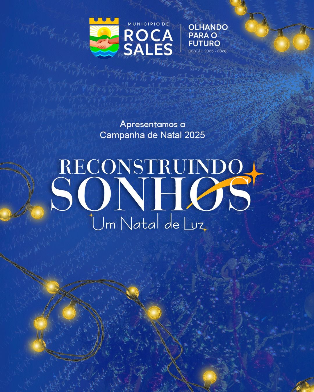 Reconstruindo Sonhos - Um Natal de Luz é o tema da campanha de Natal de Roca Sales